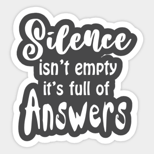 Silence is empty t-shirt Sticker